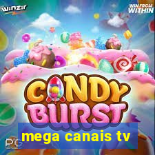 mega canais tv